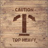 Caution Top Heavy Stencil- Shipping Stencils - Industrial Stencils--StencilsLab Wall Stencils