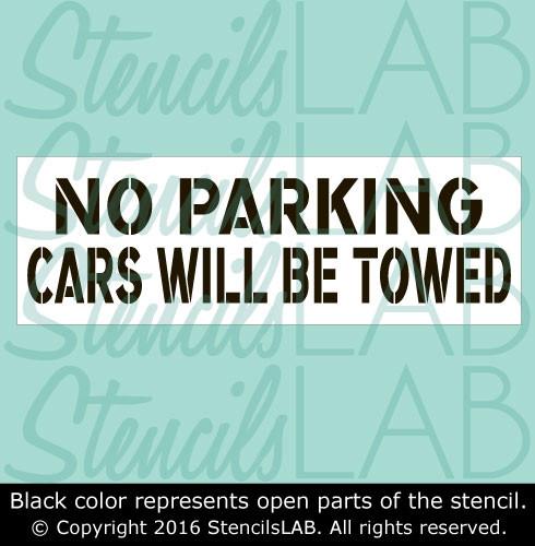 NO PARKING Cars Will Be Towed - Parking Lot Stencils - Industrial Stencils--StencilsLab Wall Stencils